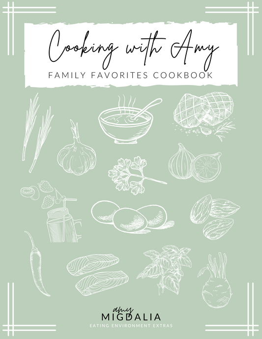 Cooking with Amy Family Favorites Cookbook