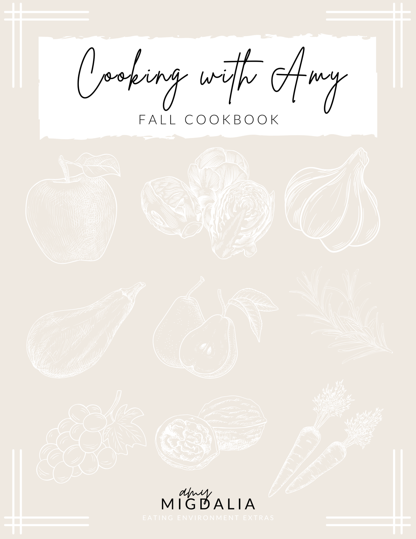 Cooking with Amy Fall Cookbook