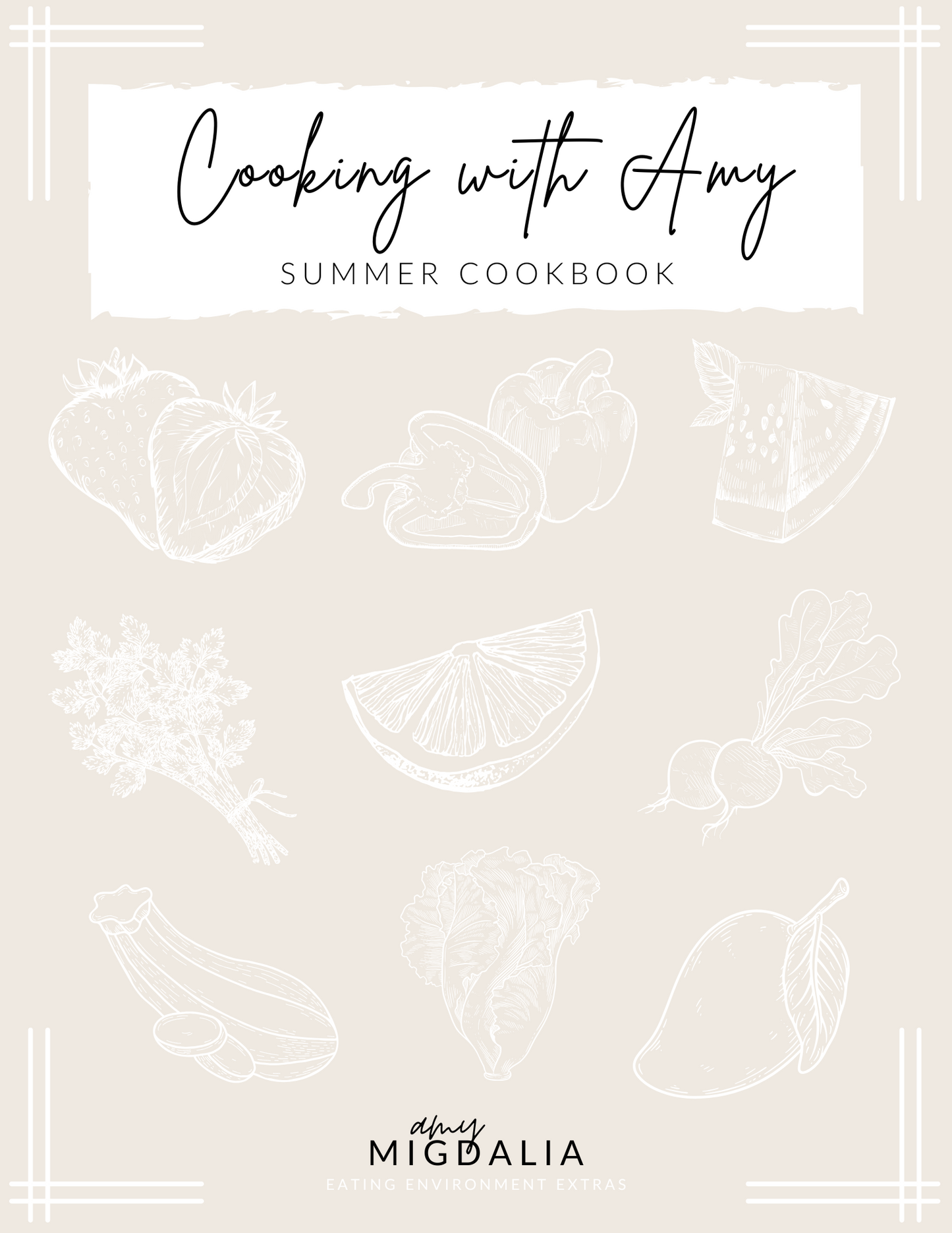 Cooking with Amy Summer Cookbook